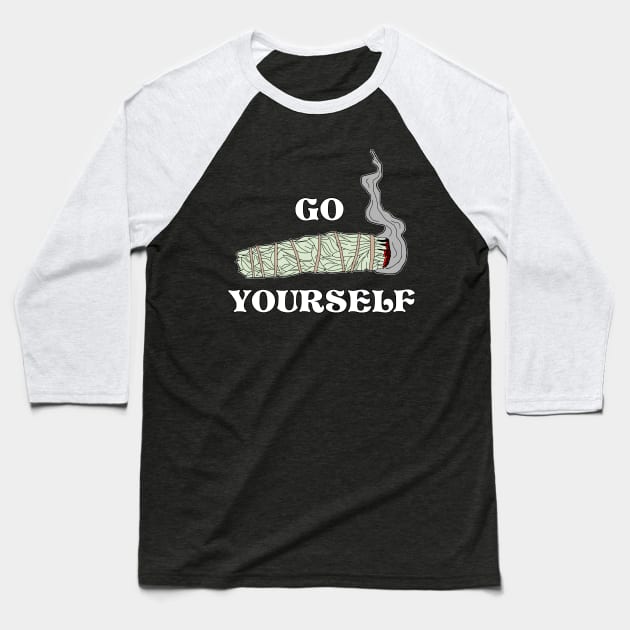 Go Smudge Yourself - Funny Smudge Stick Design Baseball T-Shirt by Occult Designs